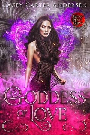 Goddess of Love by Lacey Carter Andersen
