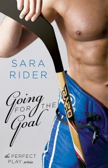 Going for the Goal by Sara Rider