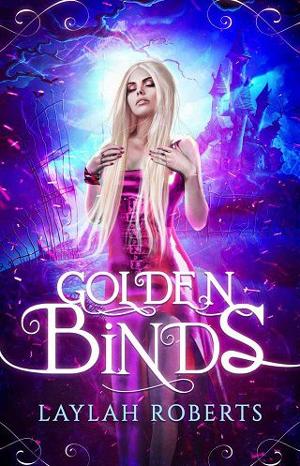 Golden Binds by Laylah Roberts