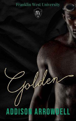 Golden by Addison Arrowdell