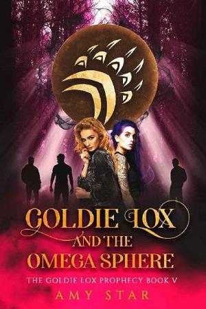 Goldie Lox and the Omega Sphere by Amy Star