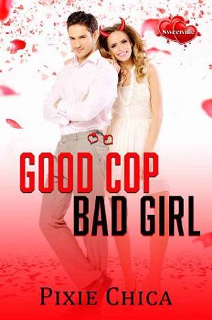 Good Cop Bad Girl by Pixie Chica