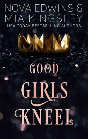 Good Girls Kneel by Nova Edwins