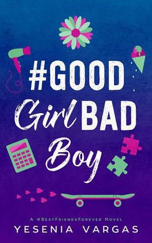 #GoodGirlBadBoy by Yesenia Vargas