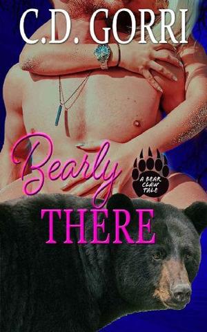 Bearly There by C.D. Gorri