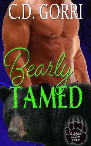 Bearly Tamed by C.D. Gorri