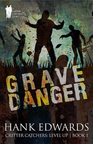 Grave Danger by Hank Edwards