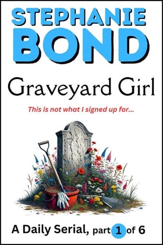 Graveyard Girl, part 1 of 6 by Stephanie Bond