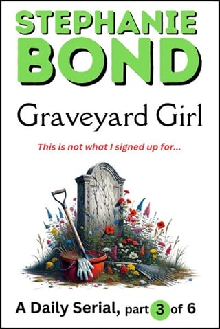 Graveyard Girl, part 3 of 6 by Stephanie Bond