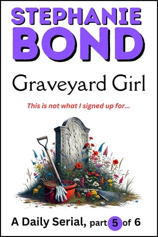 Graveyard Girl, Part 5 of 6 by Stephanie Bond