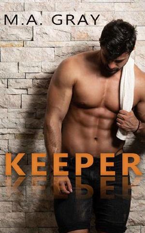Keeper by M.A. Gray