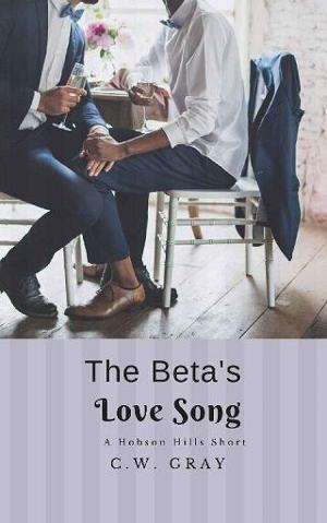 The Beta’s Love Song by C.W. Gray