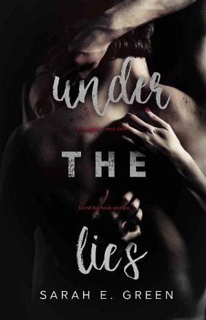 Under the Lies by Sarah E. Green