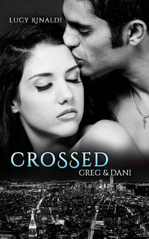 Crossed: Greg & Dani by Lucy Rinaldi
