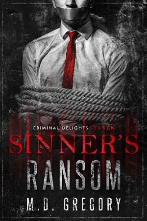 Sinner’s Ransom: Taken by M.D. Gregory