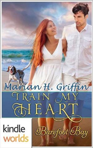 Train My Heart by Marian H. Griffin