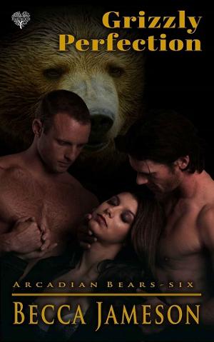 Grizzly Perfection by Becca Jameson