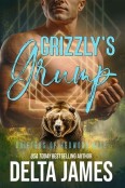 Grizzly’s Grump by Delta James