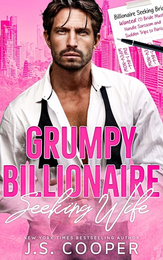 Grumpy Billionaire Seeking Wife by J. S. Cooper