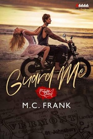 Guard Me by M.C. Frank