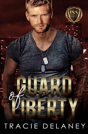Guard of Liberty by Tracie Delaney