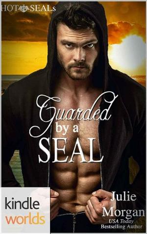 Guarded by a SEAL by Julie Morgan
