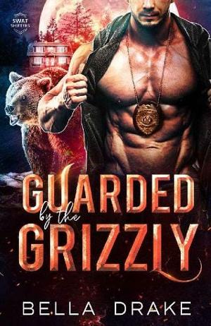 Guarded By the Grizzly by Bella Drake
