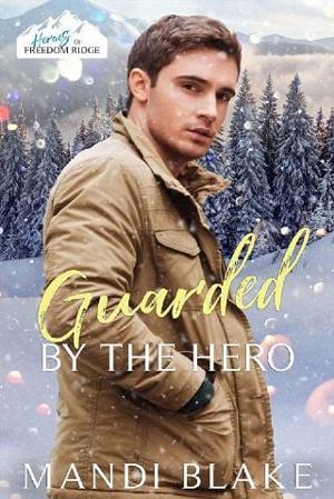 Guarded By the Hero by Mandi Blake