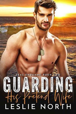 Guarding His Pretend Wife by Leslie North