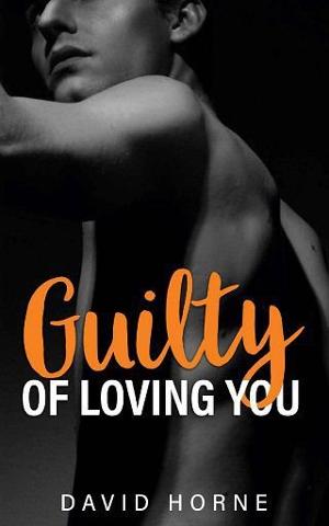 Guilty of Loving You by David Horne