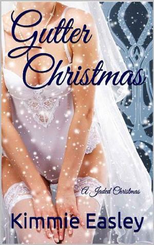 Gutter Christmas by Kimmie Easley