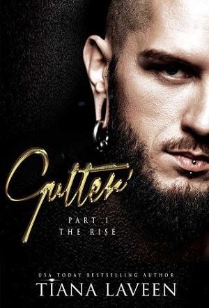 Gutter, Part 1: The Rise by Tiana Laveen