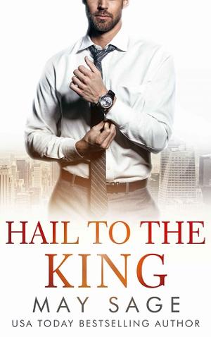 Hail to the King by May Sage
