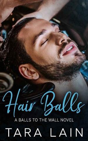 Hair Balls by Tara Lain