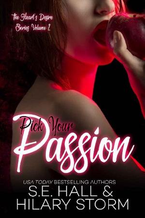 Pick Your Passion by S.E. Hall, Hilary Storm