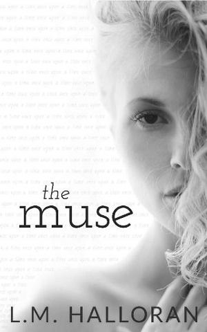 The Muse by L.M. Halloran