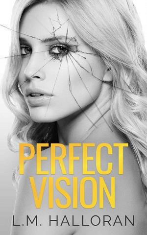 Perfect Vision by L.M. Halloran