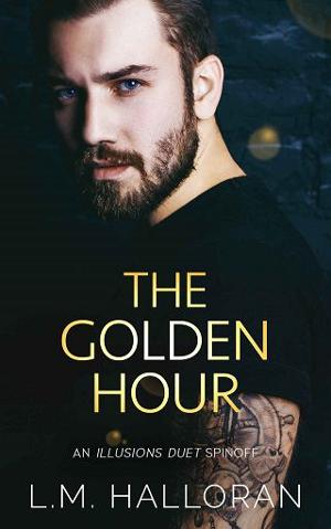 The Golden Hour by L.M. Halloran
