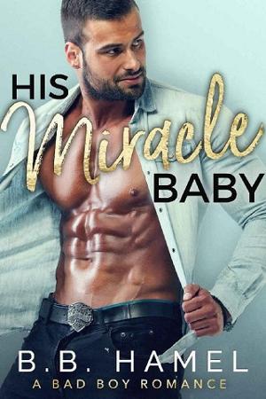 His Miracle Baby by B.B. Hamel