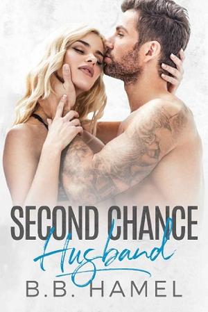 Second Chance Husband by B.B. Hamel