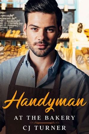 Handyman at the Bakery by C.J. Turner