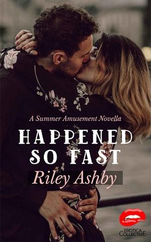 Happened So Fast by Riley Ashby