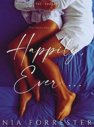 Happily, Ever … by Nia Forrester