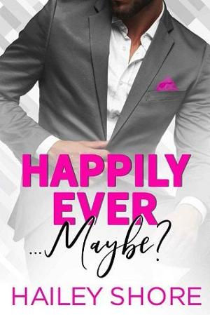 Happily Ever Maybe? by Hailey Shore