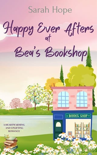 Happy Ever Afters at Bea’s Bookshop by Sarah Hope