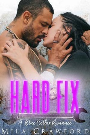 Hard Fix by Mila Crawford