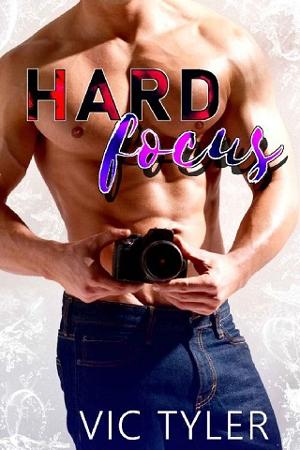 Hard Focus by Vic Tyler