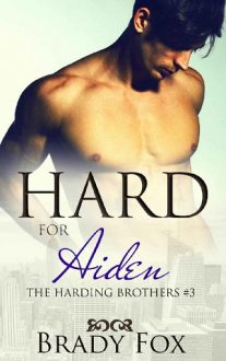Hard for Aiden by Brady Fox