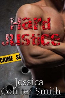 Hard Justice by Jessica Coulter Smith