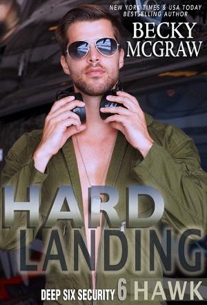 Hard Landing by Becky McGraw
